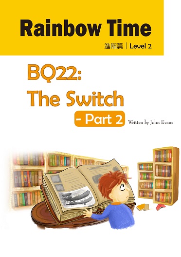 BQ22: The Switch - Part 2
